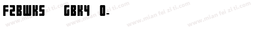 FZBWKS  GBK4 0字体转换